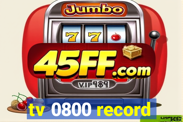 tv 0800 record